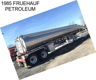 1985 FRUEHAUF PETROLEUM