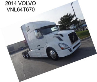 2014 VOLVO VNL64T670