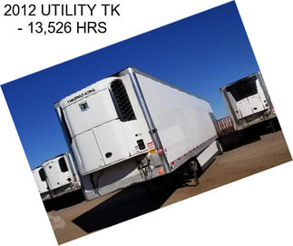 2012 UTILITY TK - 13,526 HRS