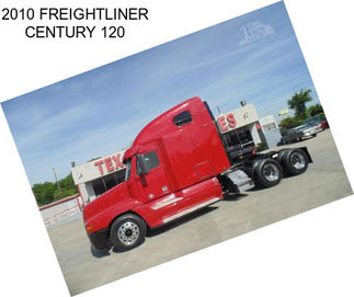 2010 FREIGHTLINER CENTURY 120