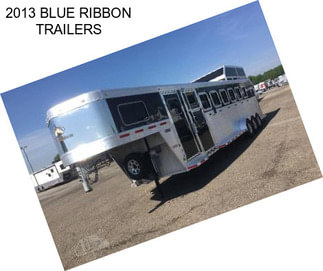 2013 BLUE RIBBON TRAILERS