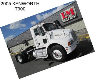 2005 KENWORTH T300