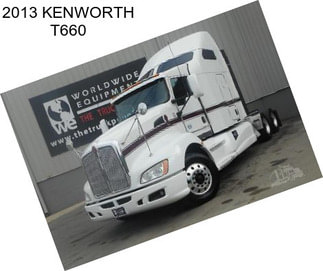 2013 KENWORTH T660