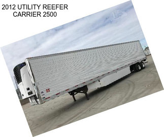 2012 UTILITY REEFER CARRIER 2500