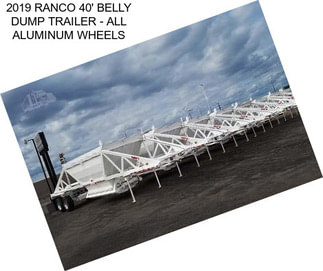 2019 RANCO 40\' BELLY DUMP TRAILER - ALL ALUMINUM WHEELS