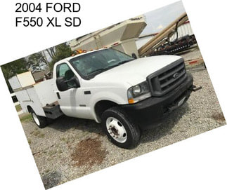 2004 FORD F550 XL SD