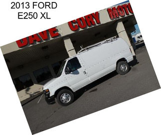 2013 FORD E250 XL