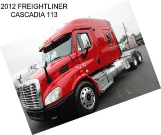 2012 FREIGHTLINER CASCADIA 113