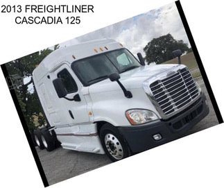 2013 FREIGHTLINER CASCADIA 125