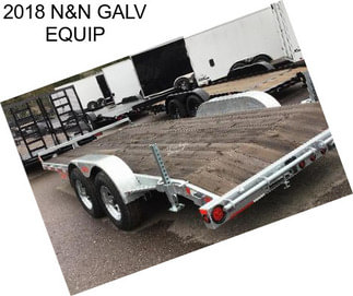 2018 N&N GALV EQUIP