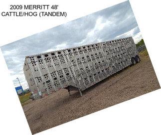 2009 MERRITT 48\' CATTLE/HOG (TANDEM)