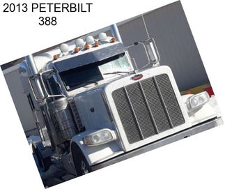 2013 PETERBILT 388