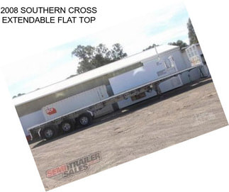2008 SOUTHERN CROSS EXTENDABLE FLAT TOP