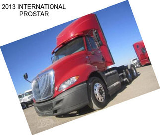 2013 INTERNATIONAL PROSTAR