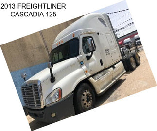 2013 FREIGHTLINER CASCADIA 125