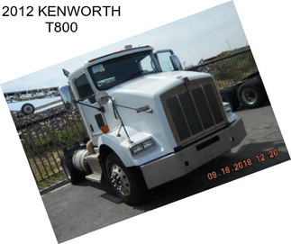 2012 KENWORTH T800