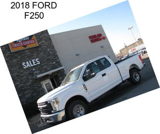 2018 FORD F250