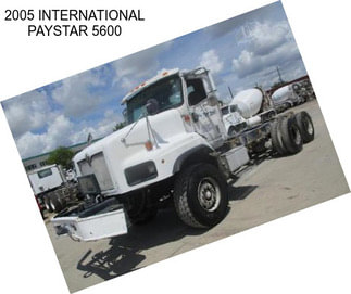 2005 INTERNATIONAL PAYSTAR 5600