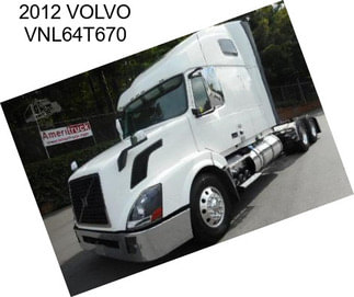 2012 VOLVO VNL64T670