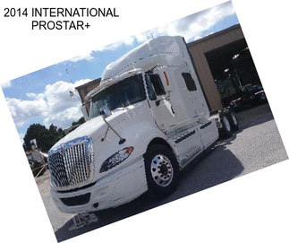 2014 INTERNATIONAL PROSTAR+