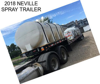 2018 NEVILLE SPRAY TRAILER