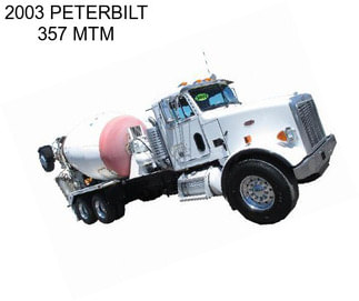 2003 PETERBILT 357 MTM