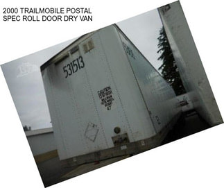 2000 TRAILMOBILE POSTAL SPEC ROLL DOOR DRY VAN