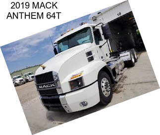 2019 MACK ANTHEM 64T