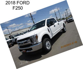 2018 FORD F250