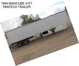 1994 MAXICUBE 41FT PANTECH TRAILER