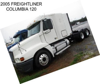 2005 FREIGHTLINER COLUMBIA 120