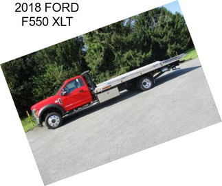 2018 FORD F550 XLT