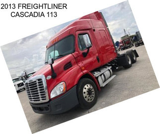 2013 FREIGHTLINER CASCADIA 113