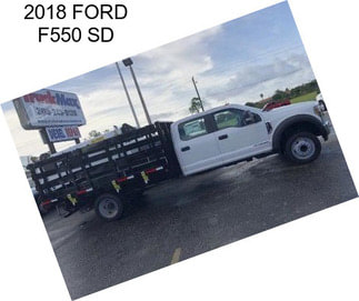 2018 FORD F550 SD