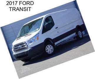 2017 FORD TRANSIT