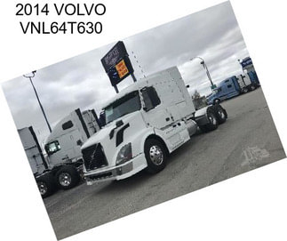 2014 VOLVO VNL64T630