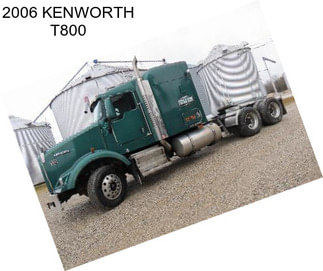 2006 KENWORTH T800