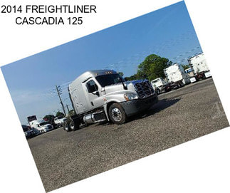 2014 FREIGHTLINER CASCADIA 125