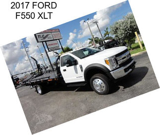 2017 FORD F550 XLT