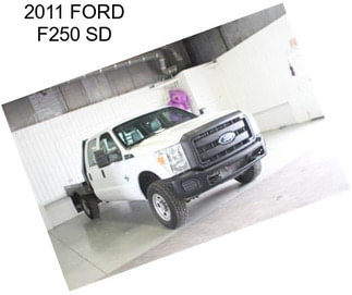 2011 FORD F250 SD