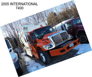 2005 INTERNATIONAL 7400