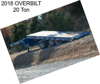 2018 OVERBILT 20 Ton