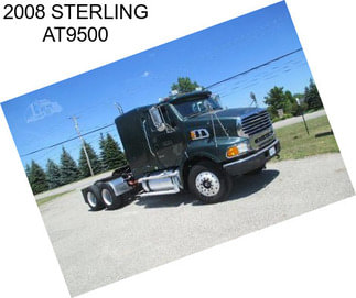 2008 STERLING AT9500