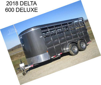 2018 DELTA 600 DELUXE