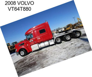 2008 VOLVO VT64T880