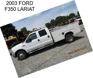 2003 FORD F350 LARIAT