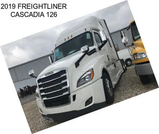 2019 FREIGHTLINER CASCADIA 126