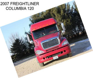 2007 FREIGHTLINER COLUMBIA 120