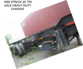 1995 STRICK 20\' TRI AXLE HEAVY DUTY CHASSIS