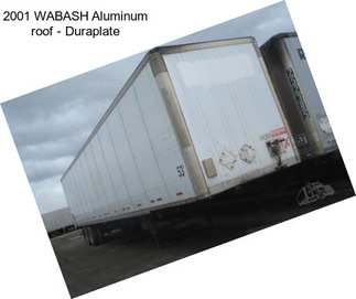 2001 WABASH Aluminum roof - Duraplate